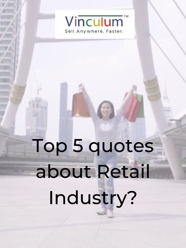Top 5 quotes about Retail Industry