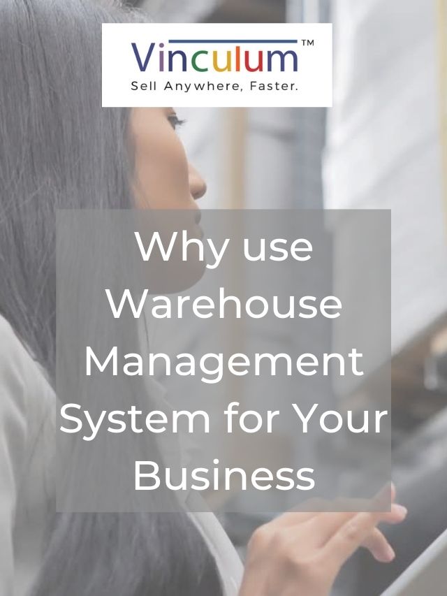 Why use Warehouse Management System for Your Business