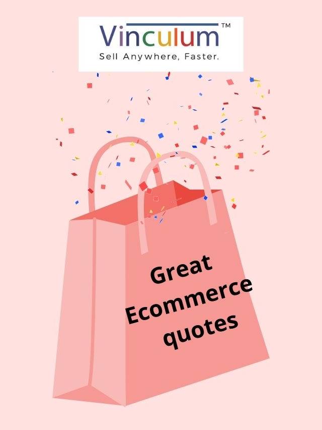 Here you will get Great eCommerce Quotes
