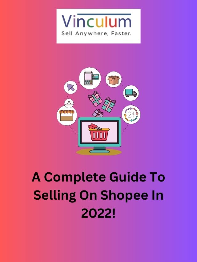 A-Complete-Guide-To-Selling-On-Shopee-In-2022